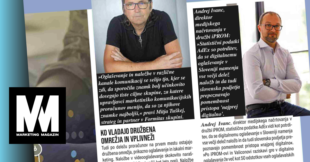 Andrej Ivanec za Marketing magazin: AdEx 2023 potrjuje pristop digitalno naprej - iPROM - Mnenja strokovnjakov - Andrej Ivanec